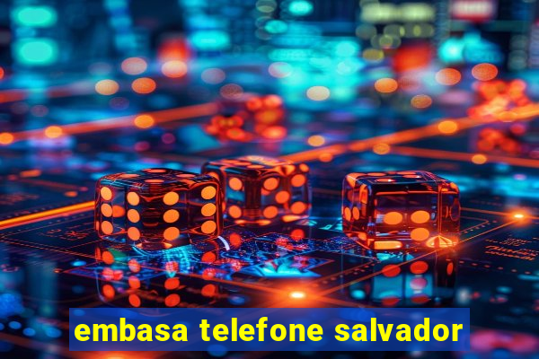 embasa telefone salvador